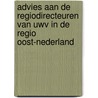 Advies aan de regiodirecteuren van UWV in de regio Oost-Nederland door L. Verkaik