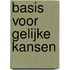 Basis voor gelijke kansen