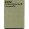 Clienten kwaliteitskeurmerk Reintegratie door R. Cremer