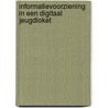 Informatievoorziening in een digitaal jeugdloket door M. Witteveen