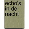 Echo's in de nacht by M. Kozelka