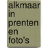 Alkmaar in prenten en foto's