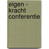 Eigen - kracht conferentie door R. van Pagee