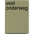 Veel onderweg