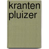 Kranten Pluizer door M. Swinkels