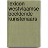 Lexicon westvlaamse beeldende kunstenaars door Fernand Bonneure