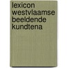 Lexicon westvlaamse beeldende kundtena door Bonneure