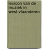 Lexicon van de muziek in West-Vlaanderen door A. Defoort