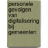 Personele gevolgen van digitalisering bij gemeenten