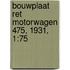 Bouwplaat RET Motorwagen 475, 1931, 1:75