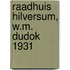 Raadhuis Hilversum, W.M. Dudok 1931