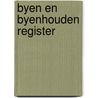 Byen en byenhouden register door Roever