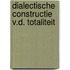 Dialectische constructie v.d. totaliteit
