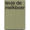 Tevje de melkboer by S. Aleichem