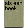 Als een beek door Ouwens