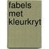 Fabels met kleurkryt