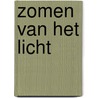 Zomen van het licht by Gerhardt