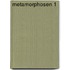 Metamorphosen 1