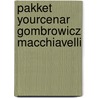 Pakket yourcenar gombrowicz macchiavelli door Onbekend