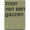 Zoon van een gazzen by Nicholas Meyer