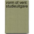 Vorm of vent studieuitgave