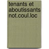 Tenants et aboutissants not.coul.loc by Kamerbeek