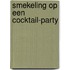 Smekeling op een cocktail-party
