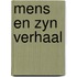 Mens en zyn verhaal
