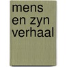 Mens en zyn verhaal door Kuiper