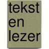 Tekst en lezer by Mooy
