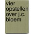 Vier opstellen over j.c. bloem