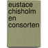 Eustace chisholm en consorten