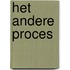 Het andere proces