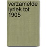 Verzamelde lyriek tot 1905 door Gorter