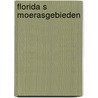 Florida s moerasgebieden door Terry Carr