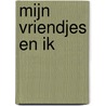 Mijn vriendjes en ik door Shirley Beckes
