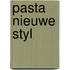Pasta nieuwe styl