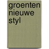 Groenten nieuwe styl by Jan van Gestel