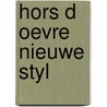 Hors d oevre nieuwe styl by Jan van Gestel