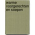 Warme voorgerechten en soepen