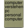 Computer verstehen pc personal computer door Onbekend