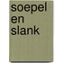 Soepel en slank