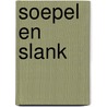 Soepel en slank by Jan van Gestel