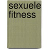 Sexuele fitness by Jan van Gestel
