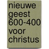 Nieuwe geest 600-400 voor christus door Jan van Gestel