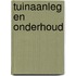 Tuinaanleg en onderhoud