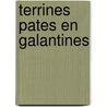 Terrines pates en galantines by Jeanne Buys