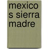Mexico s sierra madre by Jackson