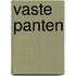 Vaste panten