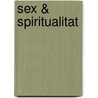 Sex & spiritualitat door C. Bishop